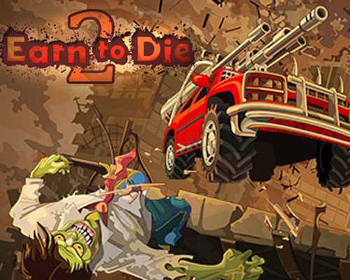 Earn to die 2 free download (v1.0.4)