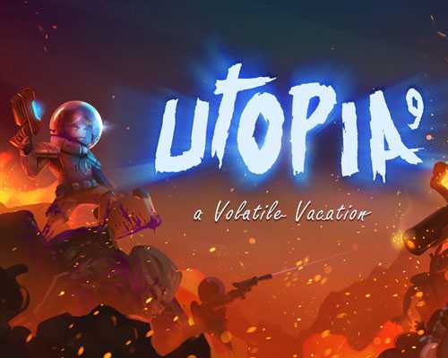Utopia 9 a volatile vacation free download