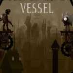 Vessel PC Game Free Download