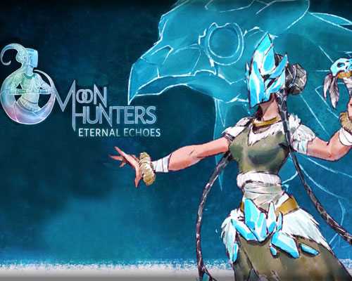 Moon hunters eternal echoes free download (build 20971345)