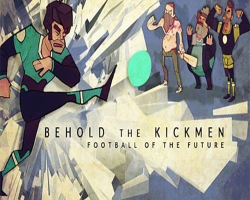 Behold the kickmen free download (v2012104)