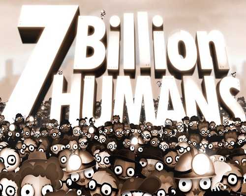 7 billion humans free pc download