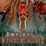 Empires of the Undergrowth Free Download (v1.101071f)