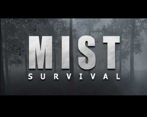 Mist survival pc free download (build 20802029)