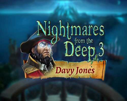 Nightmares from the deep 3 davy jones free download