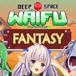 Deep Space Waifu FANTASY Free Download