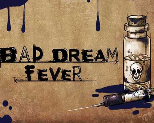 Bad dream fever free pc download
