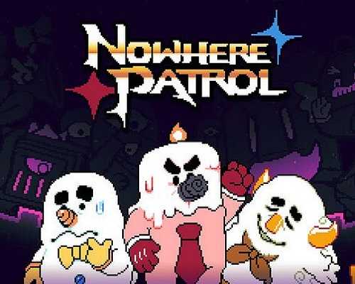 Nowhere patrol pc game free download