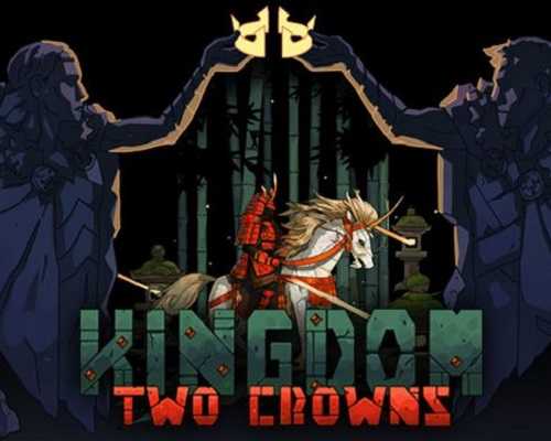 Kingdom two crowns pc free download (v2.3.1)