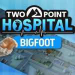 Two Point Hospital Bigfoot Free Download (v1.11)