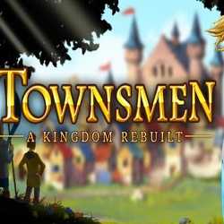 Townsmen A Kingdom Rebuilt Free PC Download (v2.2.8)