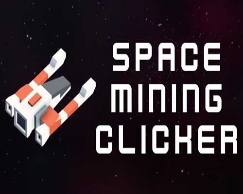 Space mining clicker pc game free download