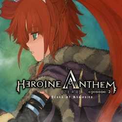 Heroine Anthem Zero 2 Scars of Memories Free Download