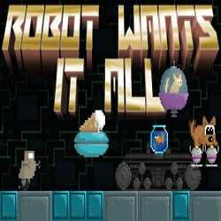 Robot Wants It All PC Game Free Download