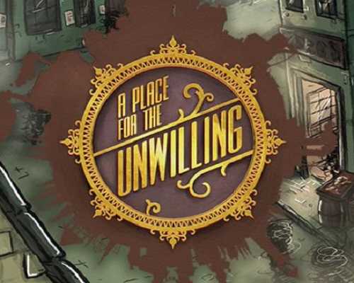 A place for the unwilling pc game free download