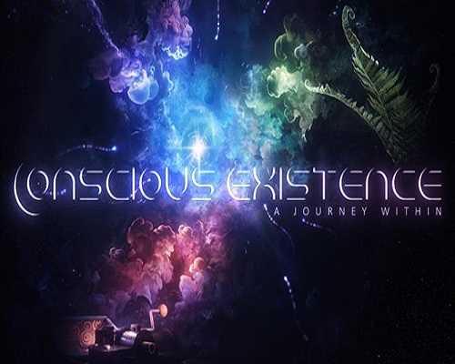 Conscious existence a journey within free download