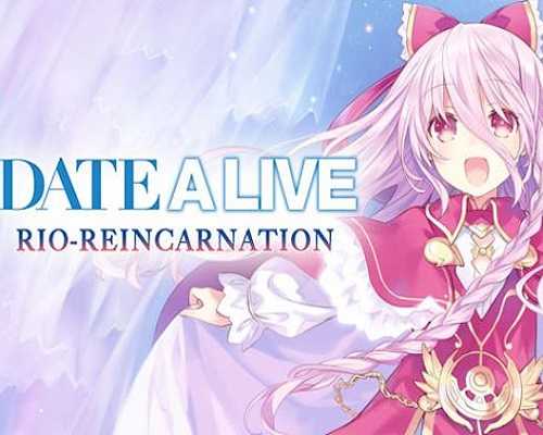 Date a live rio reincarnation free pc download
