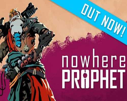 Nowhere prophet pc game free download (deluxe)