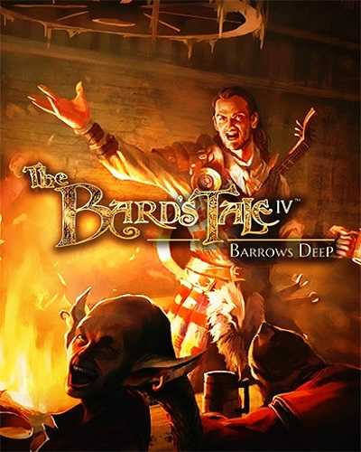 The bards tale iv barrows deep free download (v4.18.3.109511)