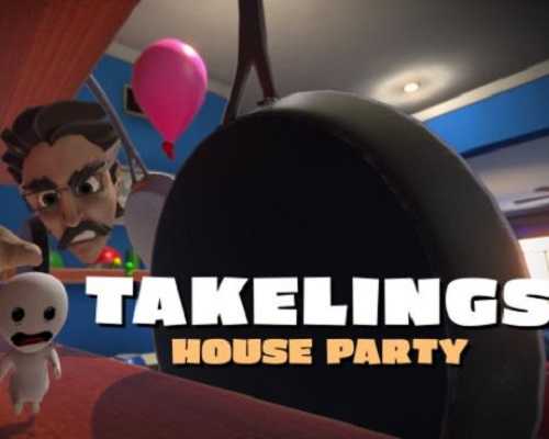 Takelings house party pc game free download Takelings house party pc game free download