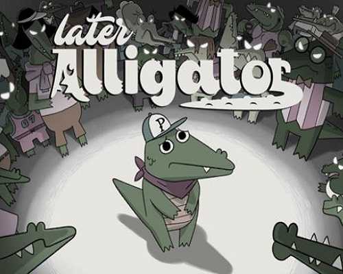 Later alligator pc game free download