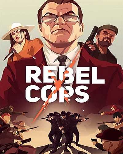 Rebel cops pc free download (build 12701874)