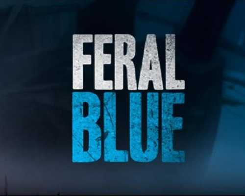 Feral blue pc game free download