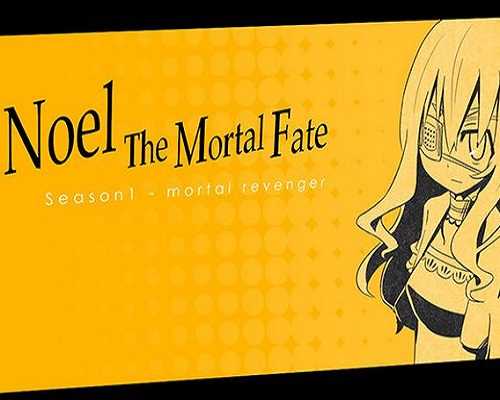 Noel the mortal fate free download (build 12431229)