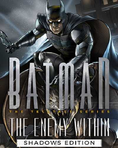 Batman the enemy within the telltale series shadows edition