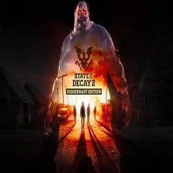 State of Decay 2 Juggernaut Edition Free Download (v20241126)