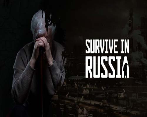 Survive in russia pc game free download