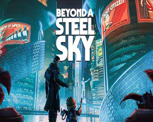 Beyond a steel sky pc free download (v1.0.26354)