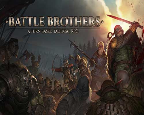 Battle brothers pc free download (build 21050794)