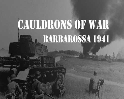 Cauldrons of war barbarossa download (build 20947621)