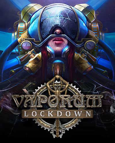 Vaporum Lockdown Pc Free Download (Build 80) Vaporum lockdown pc free download (build 80)