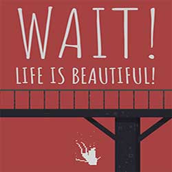 Wait Life is Beautiful Game Free Download