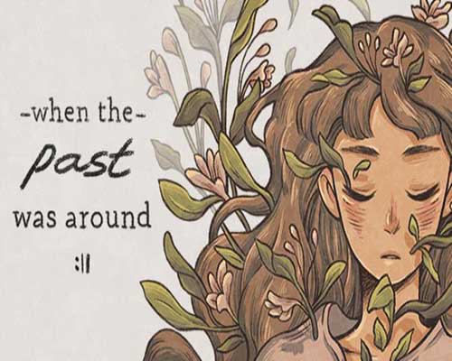When the past was around game free download