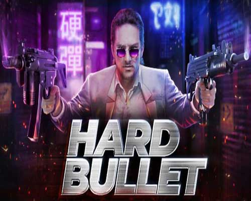 Hard bullet pc game free download (build 17027836)