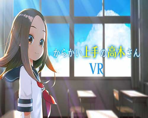 からかい上手の高木さんvr 1学期 free download