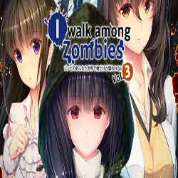 I Walk Among Zombies Vol 3 Game Free Download