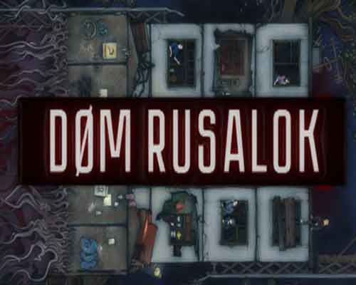 Dom rusalok pc game free download