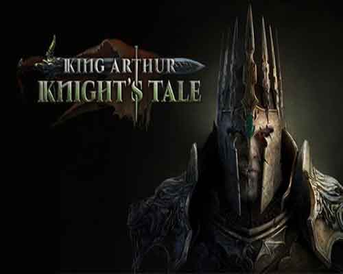 King arthur: knight's tale free download (v2.0.1 rising eclipse)