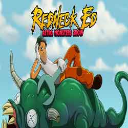 Redneck Ed Astro Monsters Show Free Download
