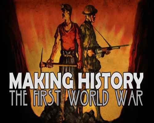 Making history the first world war free download