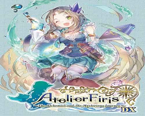 Atelier firis the alchemist and the mysterious journey dx free