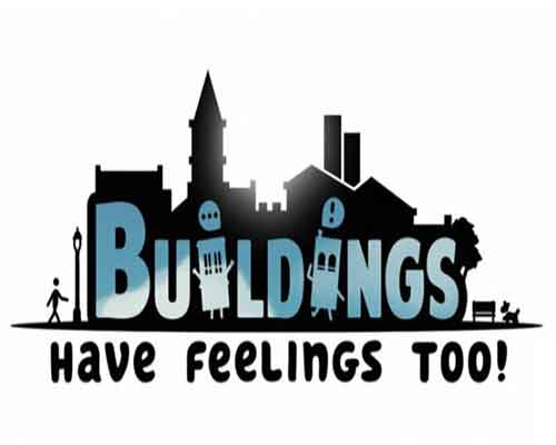 Buildings have feelings too game free download