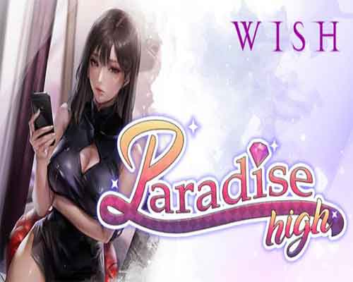 Wish paradise high pc free download (v1.3.0)