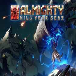Almighty Kill Your Gods PC Game Free Download