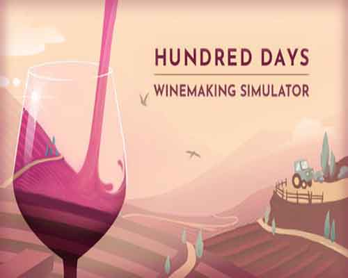 Hundred days winemaking simulator free download (v1.8.0w1)