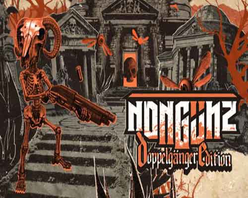 Nongunz doppelganger edition pc game free download